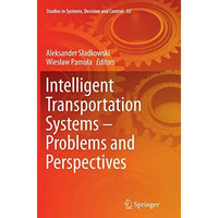 Intelligent Transportation Systems  Problems and Perspectives [Paperback]