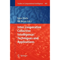 Inter-cooperative Collective Intelligence: Techniques and Applications [Paperback]