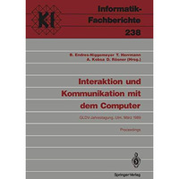 Interaktion und Kommunikation mit dem Computer: Jahrestagung der Gesellschaft f? [Paperback]