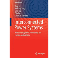 Interconnected Power Systems: Wide-Area Dynamic Monitoring and Control Applicati [Hardcover]