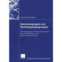 Interessengruppen und Rechnungslegungsregeln: Eine Analyse des Umsetzungsprozess [Paperback]