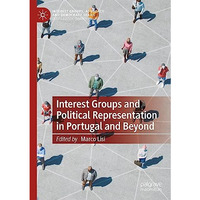 Interest Groups and Political Representation in Portugal and Beyond [Hardcover]