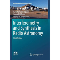 Interferometry and Synthesis in Radio Astronomy [Paperback]