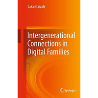 Intergenerational Connections in Digital Families [Paperback]