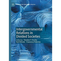 Intergovernmental Relations in Divided Societies [Hardcover]