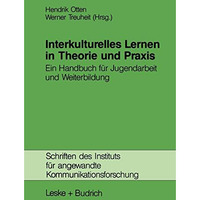 Interkulturelles Lernen in Theorie und Praxis: Ein Handbuch f?r Jugendarbeit und [Paperback]