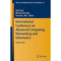 International Conference on Advanced Computing Networking and Informatics: ICANI [Paperback]