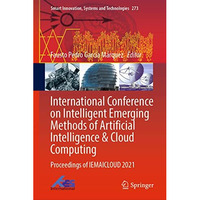 International Conference on Intelligent Emerging Methods of Artificial Intellige [Hardcover]