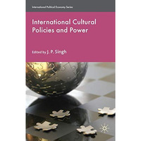 International Cultural Policies and Power [Hardcover]