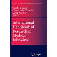 International Handbook of Research in Medical Education [Paperback]