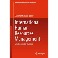 International Human Resources Management: Challenges and Changes [Hardcover]