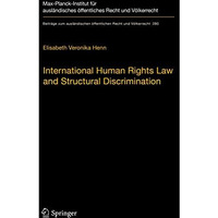 International Human Rights Law and Structural Discrimination: The Example of Vio [Hardcover]