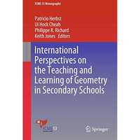 International Perspectives on the Teaching and Learning of Geometry in Secondary [Hardcover]