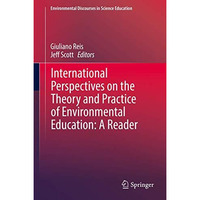 International Perspectives on the Theory and Practice of Environmental Education [Hardcover]