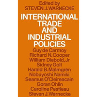 International Trade and Industrial Policies: Government Intervention and an Open [Paperback]