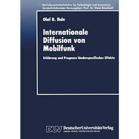 Internationale Diffusion von Mobilfunk: Erkl?rung und Prognose l?nderspezifische [Paperback]