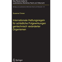 Internationale Haftungsregeln f?r sch?dliche Folgewirkungen gentechnisch ver?nde [Hardcover]