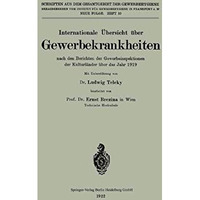 Internationale ?bersicht ?ber Gewerbekrankheiten nach den Berichten der Gewerbei [Paperback]