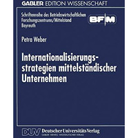 Internationalisierungsstrategien mittelst?ndischer Unternehmen [Paperback]