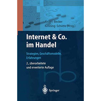 Internet & Co. im Handel: Strategien, Gesch?ftsmodelle, Erfahrungen [Paperback]