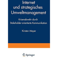 Internet und strategisches Umweltmanagement: Krisenabwehr durch Stakeholder-orie [Paperback]