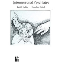 Interpersonal Psychiatry [Paperback]