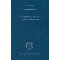 Interpreting Husserl: Critical and Comparative Studies [Paperback]