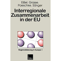 Interregionale Zusammenarbeit in der EU: Analysen zur Partnerschaft zwischen Hes [Paperback]