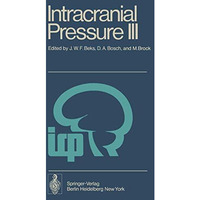 Intracranial Pressure III: Proceedings of the Third International Symposium on I [Paperback]