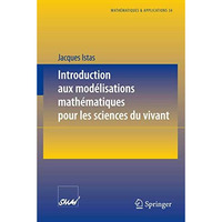 Introduction aux mod?lisations math?matiques pour les sciences du vivant [Paperback]