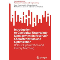 Introduction to Geological Uncertainty Management in Reservoir Characterization  [Paperback]