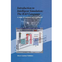 Introduction to Intelligent Simulation: The RAO Language [Hardcover]