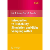 Introduction to Probability Simulation and Gibbs Sampling with R [Paperback]