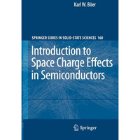 Introduction to Space Charge Effects in Semiconductors [Paperback]