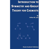 Introduction to Symmetry and Group Theory for Chemists [Hardcover]