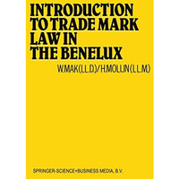 Introduction to Trade Mark Law in the Benelux [Paperback]