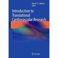 Introduction to Translational Cardiovascular Research [Hardcover]