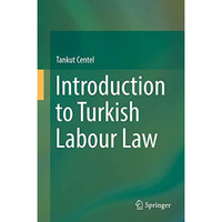 Introduction to Turkish Labour Law [Hardcover]