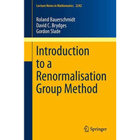 Introduction to a Renormalisation Group Method [Paperback]