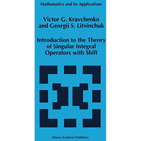 Introduction to the Theory of Singular Integral Operators with Shift [Paperback]