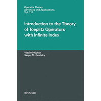 Introduction to the Theory of Toeplitz Operators with Infinite Index [Hardcover]