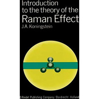 Introduction to the Theory of the Raman Effect [Hardcover]