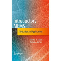 Introductory MEMS: Fabrication and Applications [Hardcover]