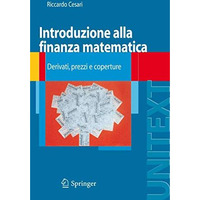 Introduzione alla finanza matematica: Derivati, prezzi e coperture [Paperback]