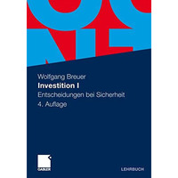 Investition I: Entscheidungen bei Sicherheit [Paperback]