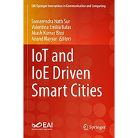 IoT and IoE Driven Smart Cities [Paperback]