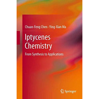 Iptycenes Chemistry: From Synthesis to Applications [Hardcover]