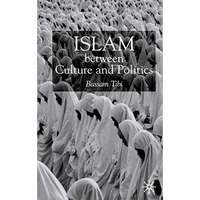 Islam Between Culture and Politics [Hardcover]