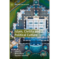 Islam, Civility and Political Culture [Paperback]