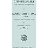 Islamic States in Java 15001700: Eight Dutch Books and Articles by Dr H.J. de G [Paperback]